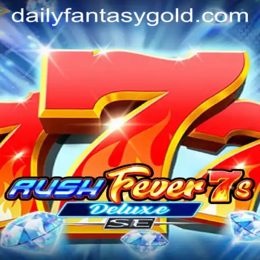 Exploring the Excitement of RushFever7sDeluxeSE: A Daily Fantasy Adventure